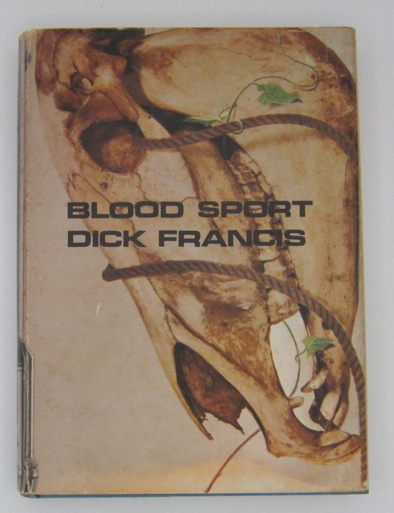 Blood Sport. DICK FRANCIS.
