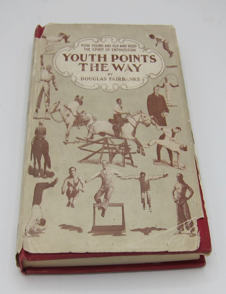 Youth Points the Way. DOUGLAS FAIRBANKS.