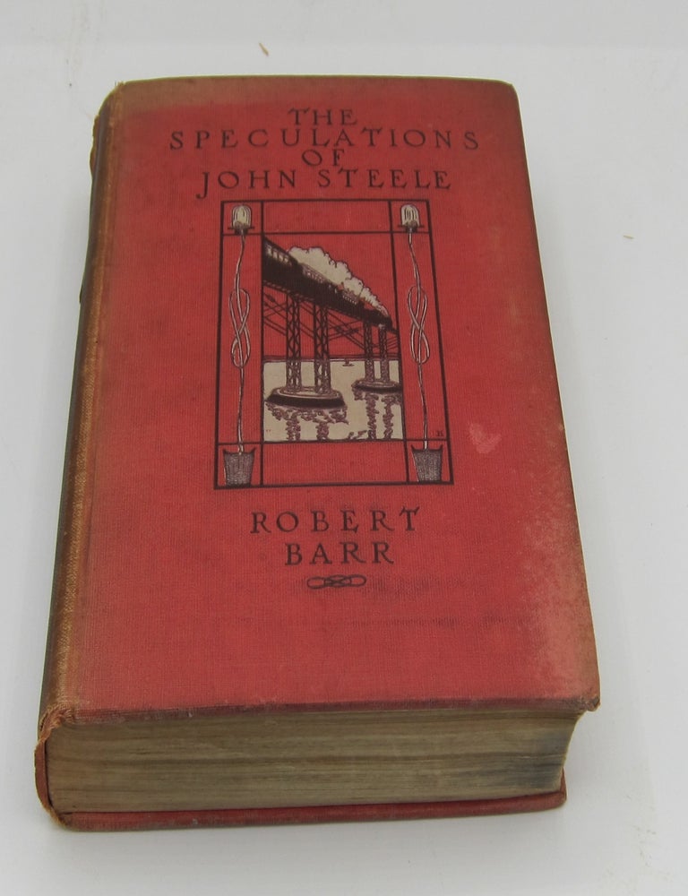 The Speculations of John Steele. ROBERT BARR.