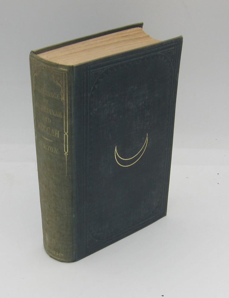 Personal Narrative of a Pilgrimage to El-Medinah and Meccah. RICHARD F. BURTON.