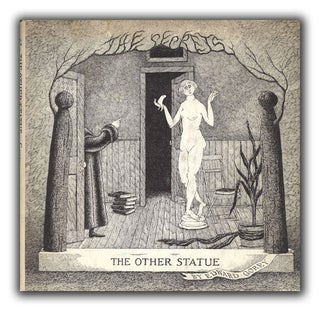 [Book #19403P] The Other Statue. EDWARD GOREY