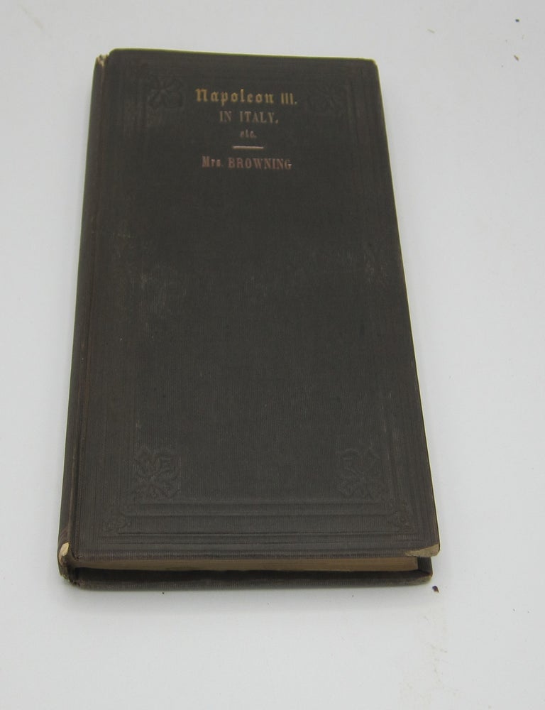 Napoleon III in Italy. ELIZABETH BARRETT BROWNING.