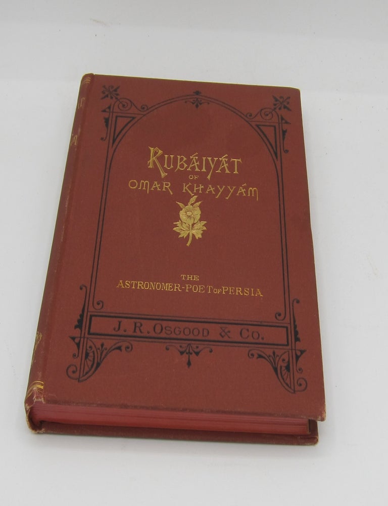 Rubaiyat of Omar Khayyam, The Astronomer-Poet of Persia. Translated Into English Verse. EDWARD FITZGERALD, TRANS.