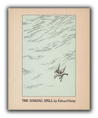 [Book #21692P] The Sinking Spell. EDWARD GOREY