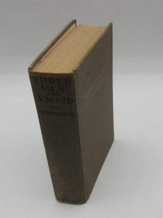 [Book #2253] Three Men and A Maid. P. G WODEHOUSE