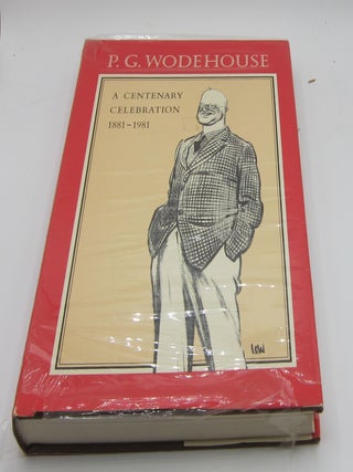 [Book #2272] P. G. Wodehouse: A Centenary Celebration. P. G WODEHOUSE