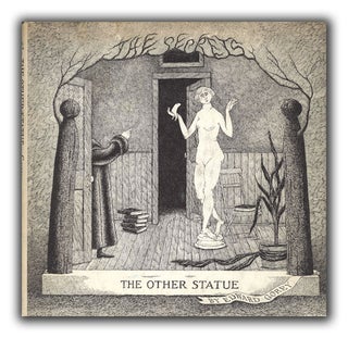 [Book #22733P] The Other Statue. EDWARD GOREY