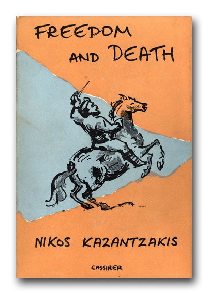 [Book #25734P] Freedom and Death. NIKOS KAZANTZAKIS.