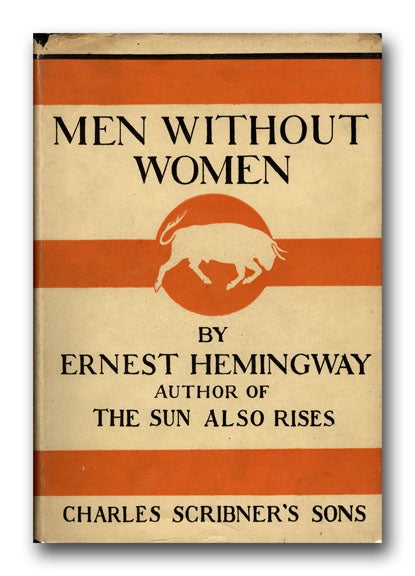 [Book #25913P] Men Without Women. ERNEST HEMINGWAY.
