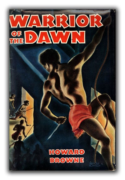 [Book #26874P] Warrior of the Dawn. HOWARD BROWNE.
