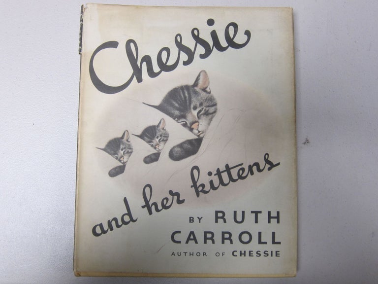 [Book #37413P] Chessie and Her Kittens. RUTH CARROLL.