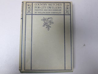 [Book #37417P] Country Sketches for City Dwellers. ILLUSTRATED BOOKS, MRS. WILLINGHAM...