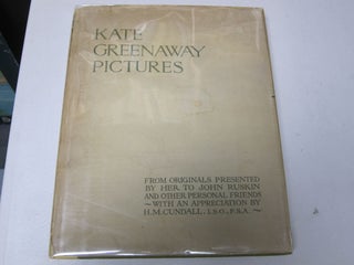 [Book #37424P] Kate Greenaway Pictures: From Originals Presented by Her to John Ruskin...