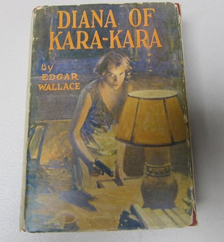 [Book #37468P] Diana of Kara-Kara. EDGAR WALLACE