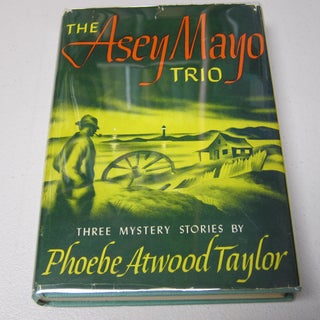 [Book #37522P] The Asey Mayo Trio. PHOEBE ATWOOD TAYLOR