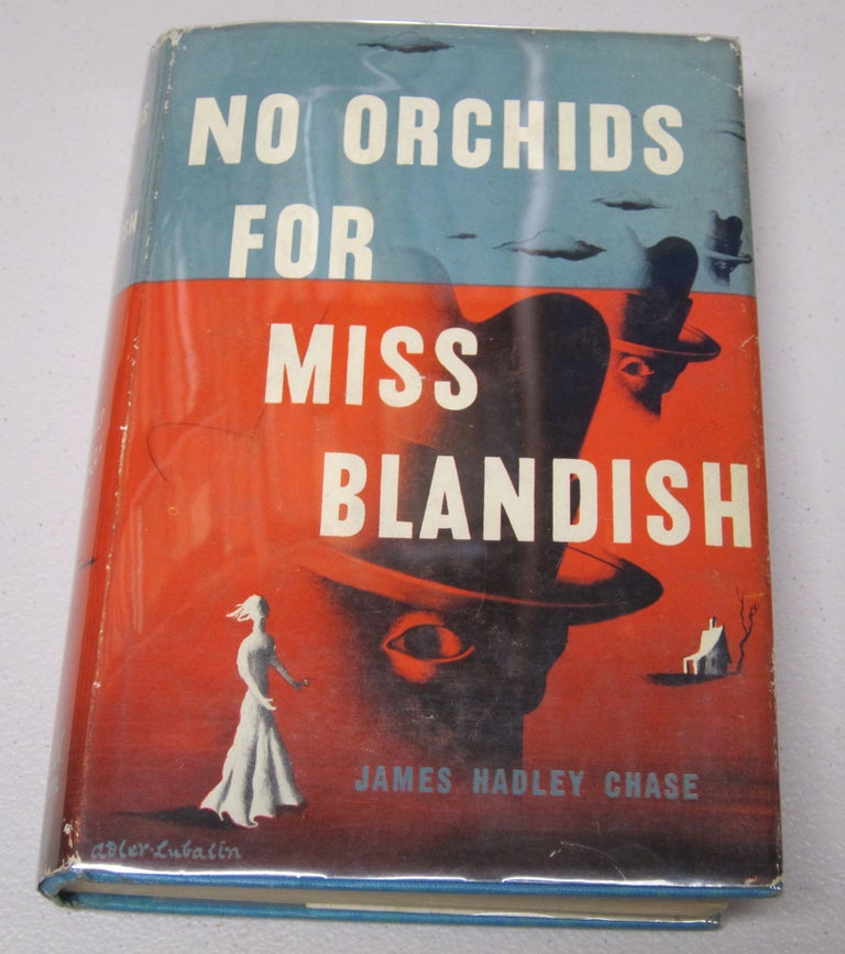 [Book #37581P] No Orchids for Miss Blandish. JAMES HADLEY CHASE.