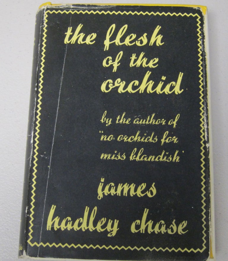 [Book #37582P] The Flesh of the Orchid. JAMES HADLEY CHASE.