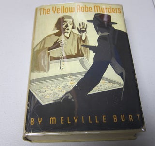 [Book #37646P] The Yellow Robe Murders. MELVILLE BURT