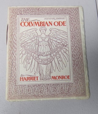 [Book #37690P] The Columbian Ode: Souvenir Edition. WILL BRADLEY, HARRIET MONROE