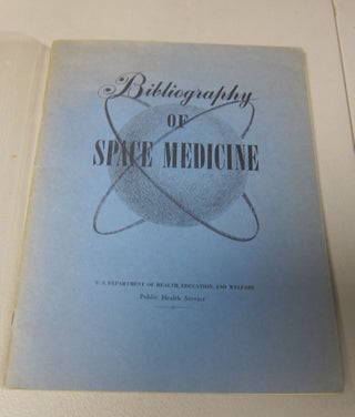 [Book #37697P] Bibliography of Space Medicine. SPACE, PAUL A. CAMPBELL