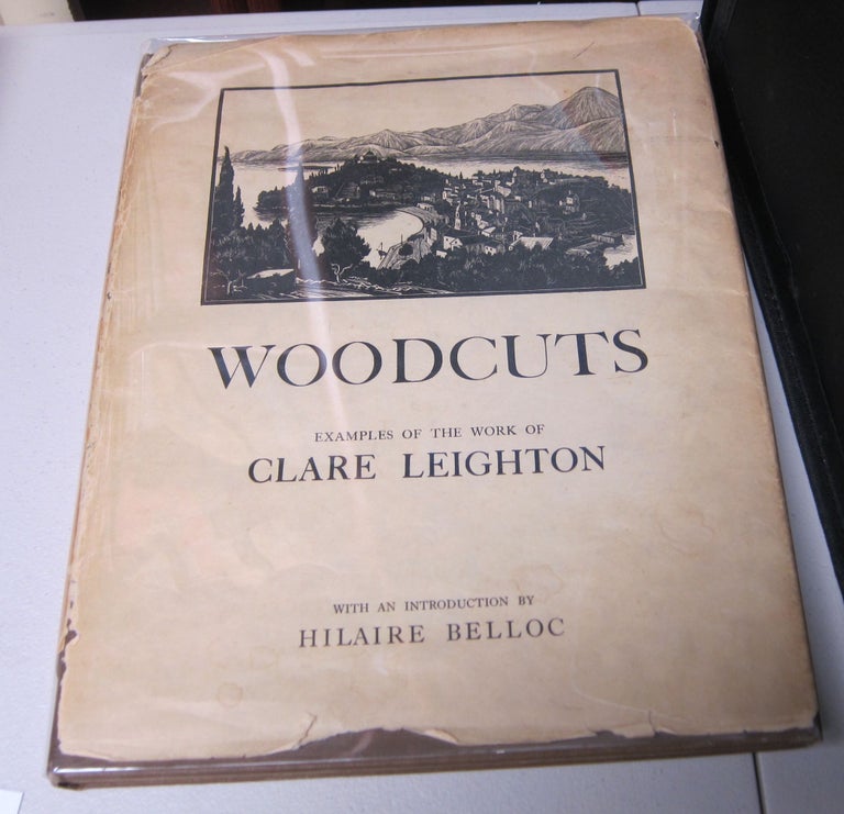 [Book #37795P] Woodcuts: Examples of the Work of Claire Leighton. With an Introduction by Hilaire Belloc. ILLUSTRATED BOOKS, CLARE LEIGHTON.
