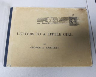 [Book #37799P] Letters to Miss Margaret Brooks. ILLUSTRATED BOOKS, GEORGE A. BARTLETT