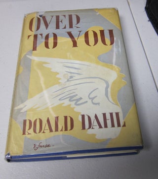 [Book #37831N] Over To You: 10 Stories of Flyers and Flying. ROALD DAHL