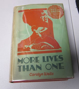 [Book #37834P] More Lives Than One. CAROLYN WELLS
