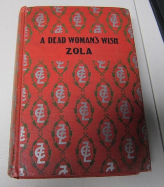 [Book #37859P] A Dead Woman's Wish. EMILE ZOLA