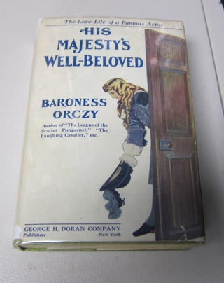 [Book #37901P] His Majesty's Well-Beloved. BARONESS ORCZY