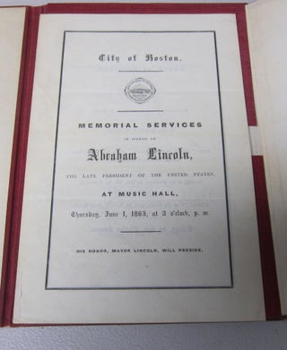 [Book #37910P] "For the Services in Memory of Abraham Lincoln" in City of Boston....