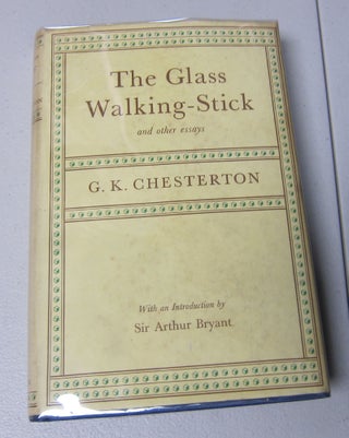 [Book #38049P] The Glass Walking-Stick and Other Essays. G. K. CHESTERTON