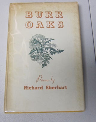 [Book #38057P] Burr Oaks. RICHARD EBERHART