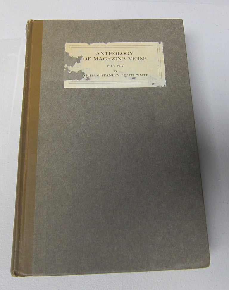 Anthology of Magazine Verse For 1917. AFRICAN-AMERICAN, WILLIAM STANLEY BRAITHWAITE.